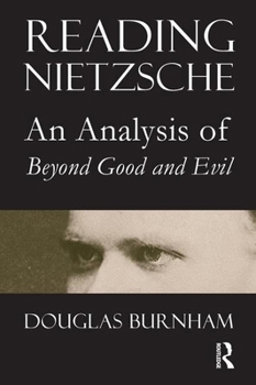 Paperback Reading Nietzsche: An Analysis of Beyond Good and Evil Book