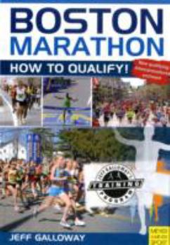 Paperback Boston Marathon: How to Qualify! Book