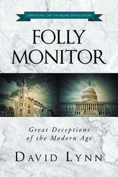 Paperback Folly Monitor: Great Deceptions of the Modern Age Book