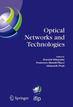 Paperback Optical Networks and Technologies: Ifip Tc6 / Wg6.10 First Optical Networks & Technologies Conference (Opnetec), October 18-20, 2004, Pisa, Italy Book