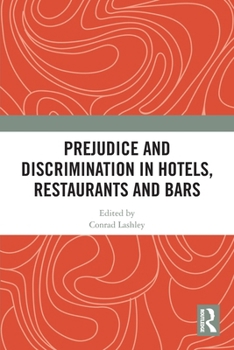 Paperback Prejudice and Discrimination in Hotels, Restaurants and Bars Book