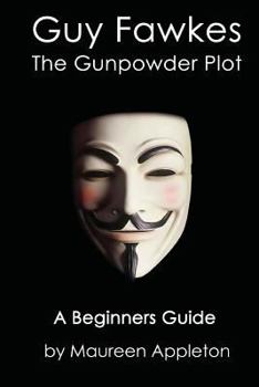 Paperback Guy Fawkes: The Gunpowder Plot Book