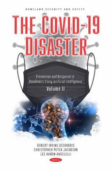 Hardcover The Covid-19 Disaster: Prevention and Response to Pandemics Using Artificial Intelligence (2) Book