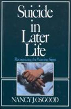 Hardcover Suicide in Later Life: Recognizing the Warning Signs Book