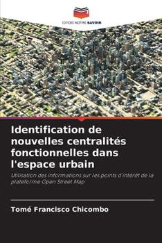 Paperback Identification de nouvelles centralités fonctionnelles dans l'espace urbain [French] Book