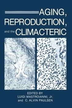 Paperback Aging, Reproduction, and the Climacteric Book