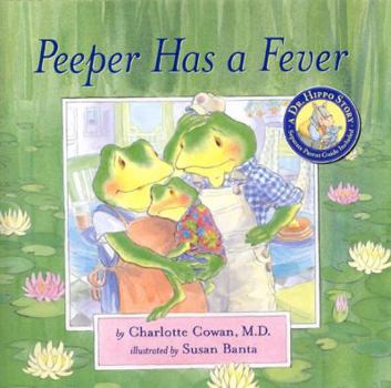 Hardcover Peeper Has a Fever [With Parent Guide] Book