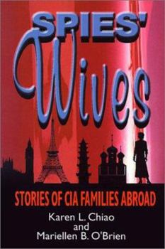 Paperback Spies' Wives: CIA Families Abroad Book