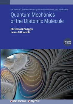 Paperback Quantum Mechanics of the Diatomic Molecule (Second Edition) Book