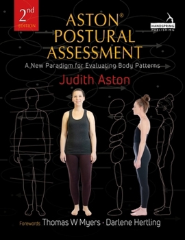 Paperback Aston(r) Postural Assessment: A New Paradigm for Observing and Evaluating Body Patterns Book