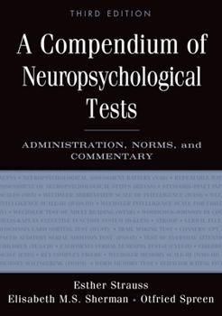 Hardcover A Compendium of Neuropsychological Tests: Administration, Norms, and Commentary Book