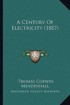 Paperback A Century of Electricity (1887) Book