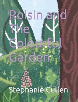 Paperback Roisin and The Colourful Garden Book