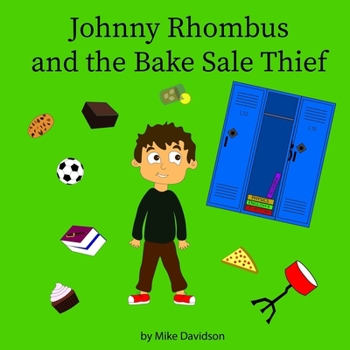 Paperback Johnny Rhombus and the Bake Sale Thief Book