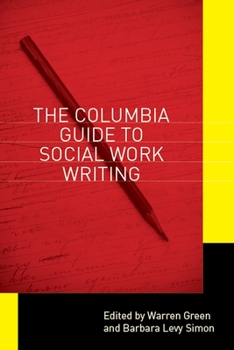Paperback Columbia Guide to Social Work Writing Book