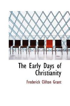 Paperback The Early Days of Christianity Book