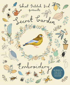 Paperback Secret Garden Embroidery: 15 Projects for Your Stitching Pleasure Book