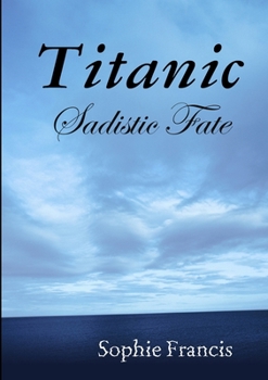 Paperback Titanic: Sadistic Fate Book