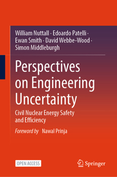 Hardcover Perspectives on Engineering Uncertainty: Civil Nuclear Energy Safety and Efficiency Book