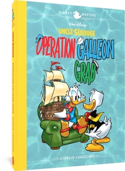 Hardcover Walt Disney's Uncle Scrooge: Operation Galleon Grab: Disney Masters Vol. 22 Book