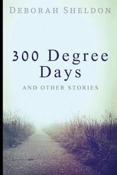 Paperback 300 Degree Days And Other Stories Book