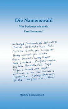 Paperback Die Namenswahl: Was bedeutet mir mein Familienname? [German] Book