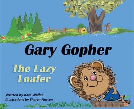 Hardcover Gary Gopher the Lazy Loafer Book