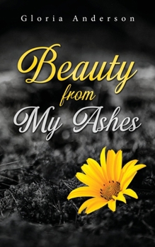 Paperback Beauty From My Ashes Book