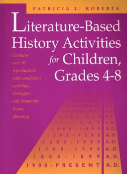 Paperback Literature-Based History Activities for Children, Grades 4-8 Book