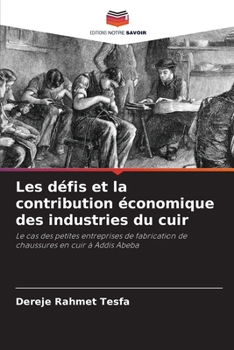 Paperback Les défis et la contribution économique des industries du cuir [French] Book