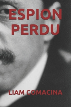 ESPION PERDU (French Edition)