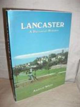 Lancaster (Pictorial History Series)