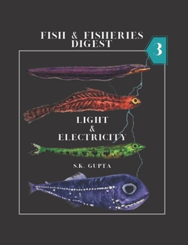 Paperback Fish & Fisheries Digest Part-3: Light & Electricity Book