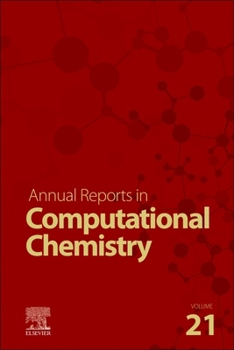Hardcover Annual Reports on Computational Chemistry: Volume 21 Book