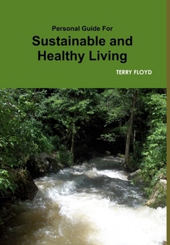 Hardcover Personal Guide For Sustainable and Healthy Living Book