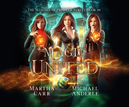 Magic United - Book #5 of the Witches of Pressler Street