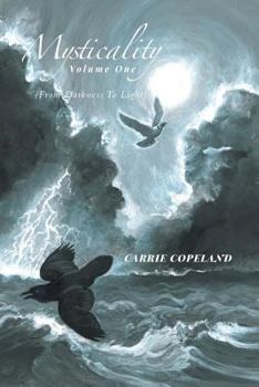 Paperback Mysticality Volume One - From Darkness to Light Book