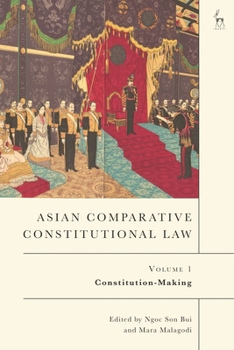 Hardcover Asian Comparative Constitutional Law, Volume 1: Constitution-Making Book