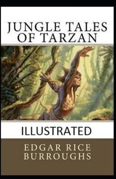 Paperback Jungle Tales of Tarzan Illustrated Book