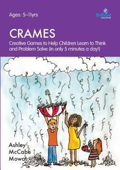 Paperback Crames - Creative Games to Help Children Learn to Think and Problem Solve (in Only 5 Minutes a Day!) Book