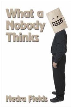 Paperback What a Nobody Thinks Book