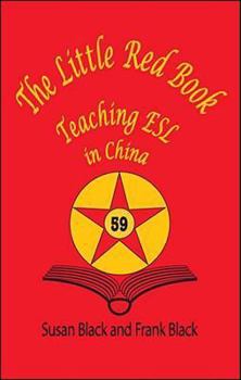 Paperback The Little Red Book: Teaching ESL in China Book