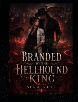 Paperback Branded by the Hellhound King: A High-Spice Cursed Cowboy Paranormal Romance Book