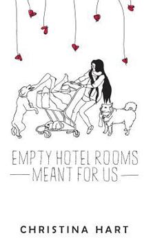 Paperback Empty Hotel Rooms Meant for Us Book