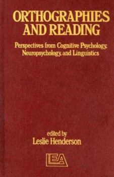 Hardcover Orthographies and Reading: Perspectives from Cognitive Psychology, Neuropsychology, and Linguistics Book