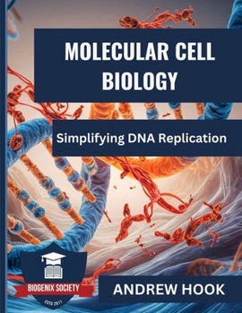 Paperback Molecular cell Biology: Simplifying DNA Replication Book