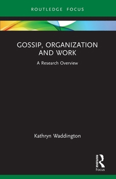 Paperback Gossip, Organization and Work: A Research Overview Book