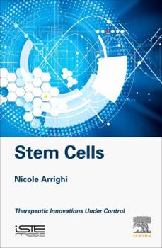Hardcover Stem Cells: Therapeutic Innovations Under Control Book