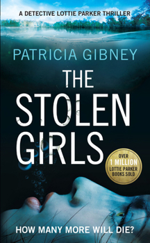The Stolen Girls - Book #2 of the D.I. Lottie Parker