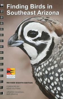 Spiral-bound Finding Birds in Southeast Arizona - 8th Edition Book